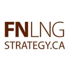 BC First Nations LNG Strategy. Next event - Fort St John LNG Summit hosted by Treaty 8 - Feb 17-19 2014 #FirstNationsLNG