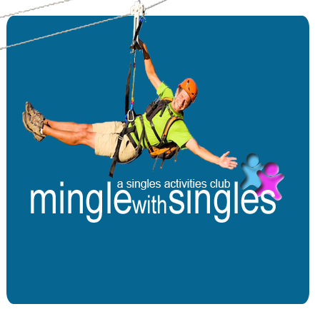 Mingle with Singles is a Singles Activities Club  for those who are new to town, new to being single or someone who wants to do things with a group of friends.