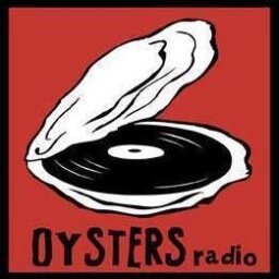 « OYSTERS » - Ouèbe radio au caractère bien trempé. Les huîtres aussi ont des oreilles, et en plus c'est bon pour ta santé.