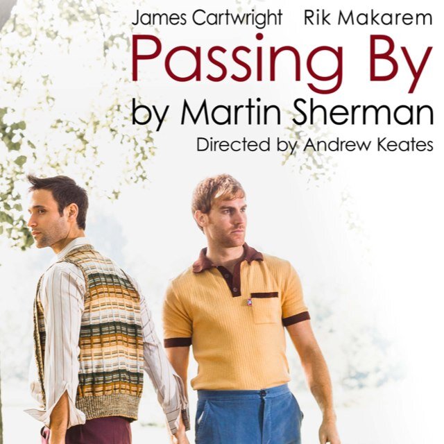 Martin Sherman's PASSING BY @TristanBates Nov 2013. Directed by @AndrewKeates starring James Cartwright & @RikMakarem Produced by @ArionProds PR by @ChloeNelkin