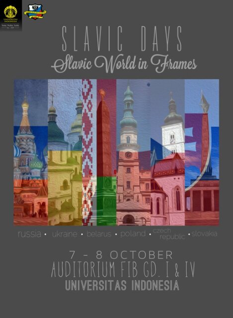 Slavic Days: Slavic World in Frames | Seminar, movie screening, cultural and tourism bazaar. Oct 7-8th, 2013. CP: 087781079265 (Rany)