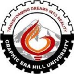 GRAPHIC ERA HILL UNIVESITY,State University Established by Act 12 of 2011 of the State Legislature of Uttarakhand.  runs under GEE society