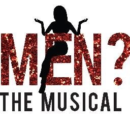 'MEN?' The musical is dedicated to all confused, frustrated, single females looking for love...