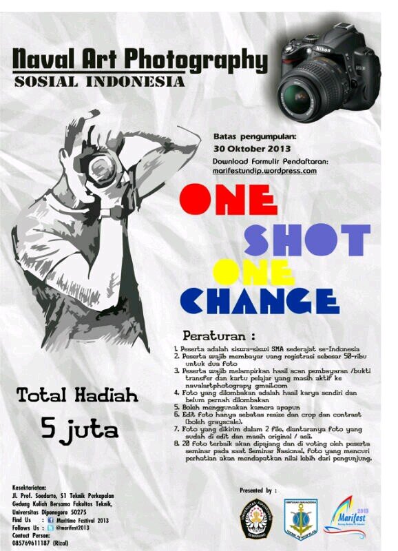 Lomba fotografi antar pelajar SMA&SMK sederajat se Indonesia Let's Create Your Awesome Social Picture . One Shot One Change ,Hadiah Total 5 juta.