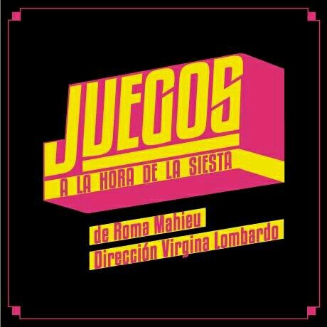 JUEGOS2013OK's profile picture. Versión femenina, erótica y violenta de JUEGOS a la hora de la Siesta de Roma Mahieu. REGRESO 3ºTemp 13/9/14 Teatro Buenas Artes 23hs. Guatemala 4484