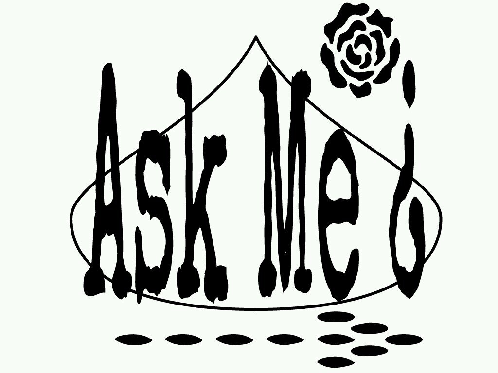 ask me, tell me