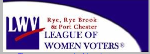 League of Women Voters - Rye, Ryebrook & Port Chester NY  to encourage informed & active participation of the people in our government regardless of party