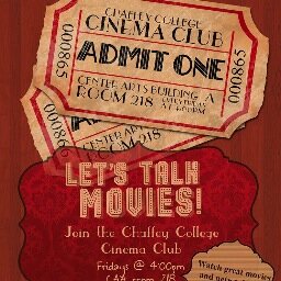 Chaffey College Cinema Club. Come watch and discuss films with others. Meet in CAA 218