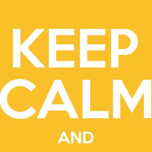 Keep Calm Quotes! Plenty of new ones!