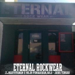 ETERNAL ROCKWEAR | MERCHANDISE AND CLOTH | JL. MADYOTAMAN II NO.29 PUNGGAWAN, SOLO | 085791074101 / BB : 314A6320