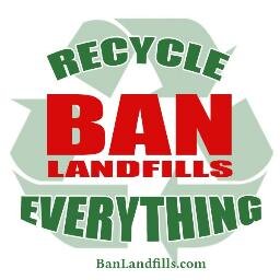 Ban landfills for the good health and well-being of all of Earth's citizens.