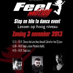 STEP en DANCE-lessen van dé TOPPRESENTERS (o.a. LARZ) uit Europa! Met LUCIANO MOTTOLA als INTERNATIONALE presenter! 3 NOVEMBER 2013, SnowWorld Zoetermeer