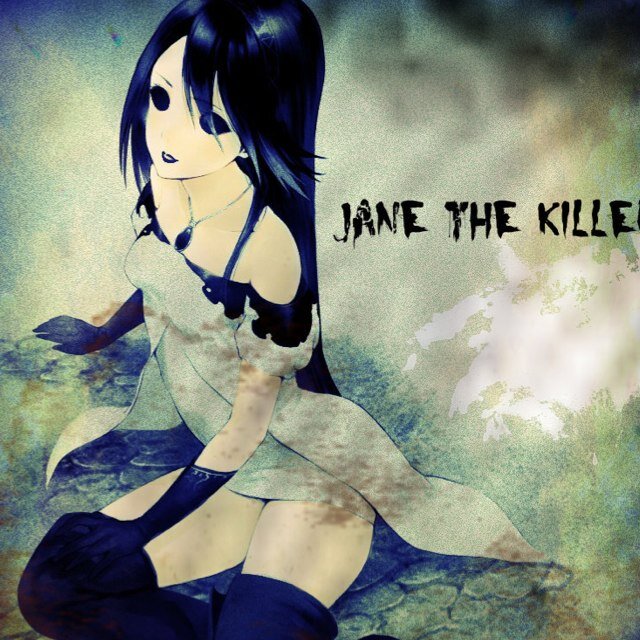 I am Jane Everlasting because when I hear Jeff's everlasting screams, I shall be satisfied.||Don't go to sleep. You won't wake up. #CreepyPasta
