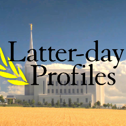 Latter-day Profiles features in-depth interviews with noteworthy members of the Church of Jesus Christ of Latter-day Saints.