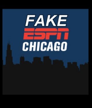 Fake ESPN Chicago. Da Bulls. Da Cubs. Da Sox. Da Hawks. Daa Bears. Creator: Unknown