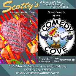 Scotty's Pub & Comedy Cove  is known for great menu & comedy shows -Fri/Sat,   1/2 off all drinks on tues/thur