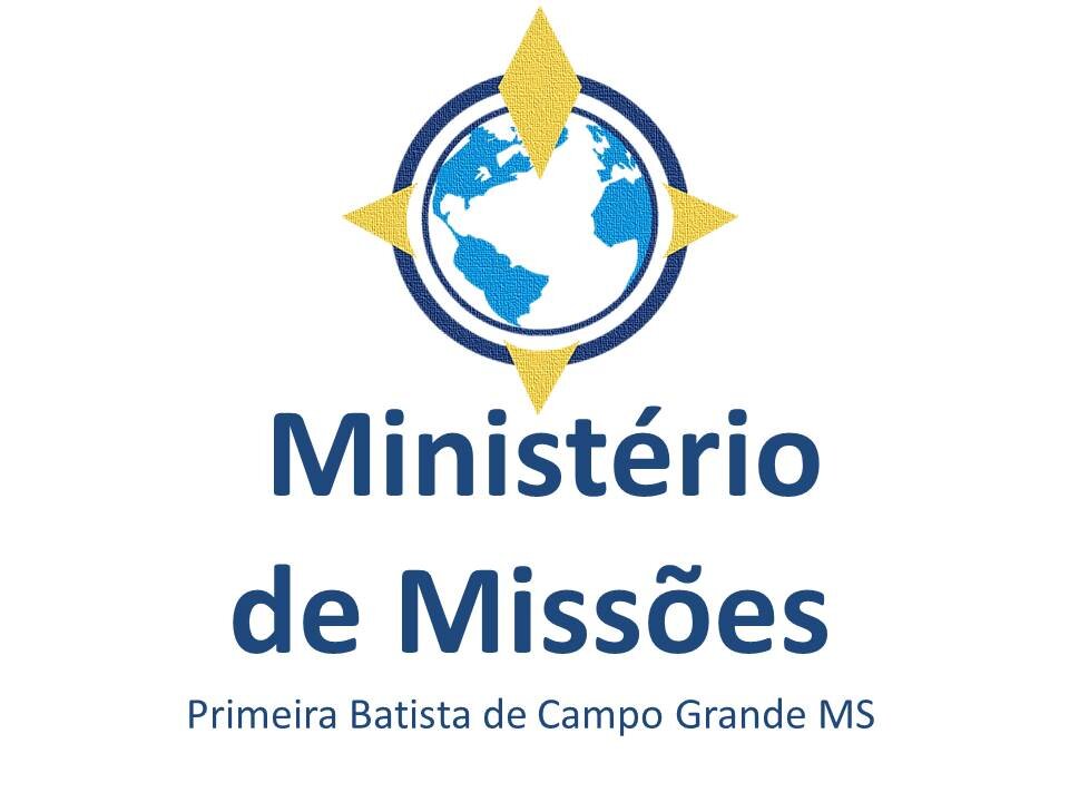Ministério de Missões da Primeira Igreja Batista de Campo Grande MS