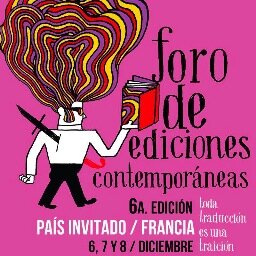 El Foro de Ediciones Contemporáneas: punto de convergencias editoriales, venta de libros, fanzines, mesas redondas, conferencias, talleres y presentaciones.