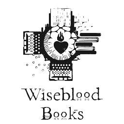 Wiseblood Books fosters works of fiction, poetry, and philosophy that wrestle us from ruse of distraction & find redemption in uncanny places & people—wide eyed