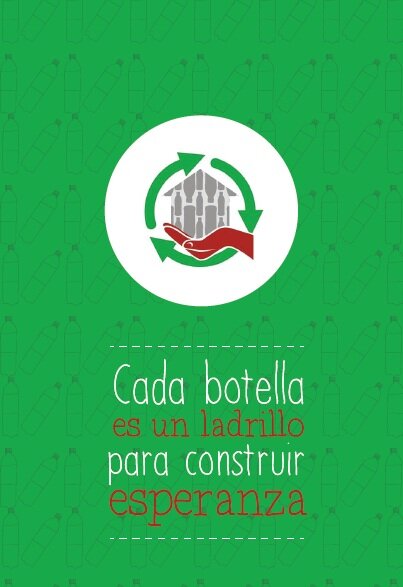 Campaña de recolección de botellas plásticas PET (Politereftalato de etileno)  para su futura implementación en proyectos de autoconstrucción.