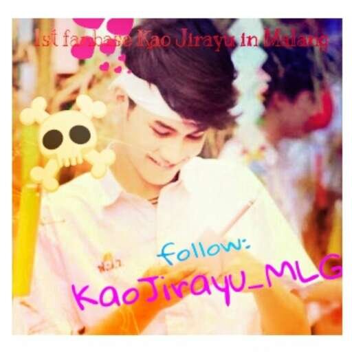 1st Kao Jirayu Fanbase in Malang| free follback for 100 new followers