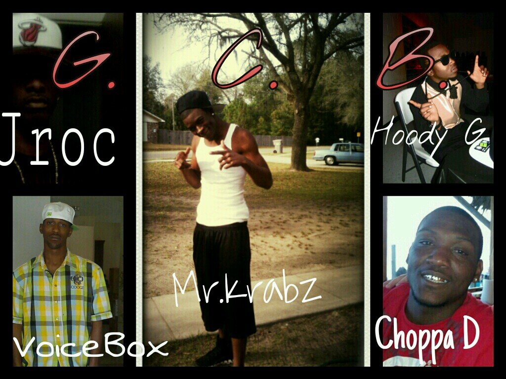 GCB unsigned artist
Hoody G
Jroc
Choppa D
Voicebox Goon YP an
Mr.Krabz
