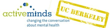The UC Berkeley Chapter of Active Minds. Working to raise awareness about and eliminate the stigma surrounding mental health to promote outreach.