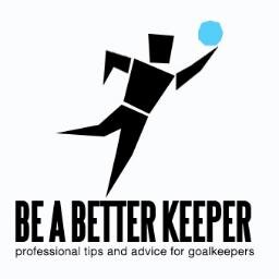 Be A Better Keeper gives professional tips and advice for those wanting to be a better goalkeeper in the beautiful game of football.