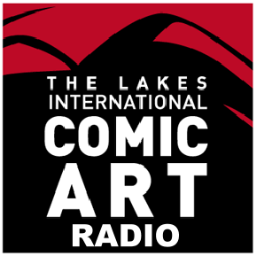Comic Art Festival Radio Presented by Jordan Halliwell & Joe Thomas. The Lakes International Comic Art Festival Radio