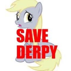 help me and the rest of the brony clan save derpy hooves