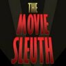 TheMovieSleuth's profile picture. The World's Only Site That Is Truly 100 Percent Spoiler Free. We Feature Entertainment Reviews and Articles.