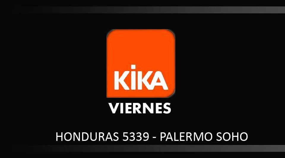 RRPP DE #KIKA - solo Viérnes - Whatsapp 1135997346