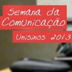 Semana da Comunicação UNISNOS 2013