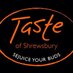 Taste Of Shrewsbury (@tasteshrewsbury) Twitter profile photo