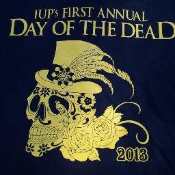 Dia de los Muertos. 
Second Annual Day of the Dead Festival at IUP!
November 1st and 2nd
#IUPDayOfTheDead