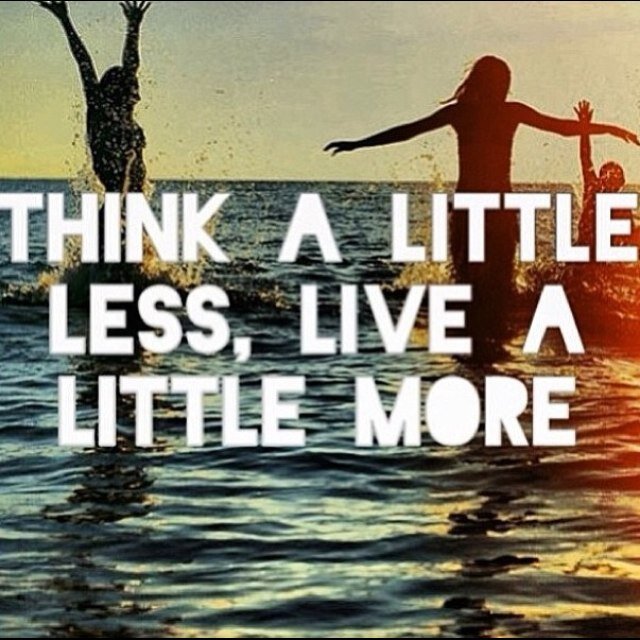 Just live in the moment,stop following rules and make you own