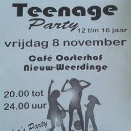 TeenAge Party Cafe Oosterhof - van 12 tot 16 - 6,00 + 1 consumptie! - Beheerders: Dylon Milan en Lars