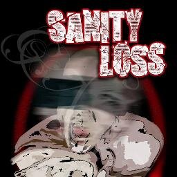 Official Sanity Loss Twitter page!! Sanity Loss Include - @DanHalseyND @TylerEnigma