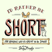 I'd Rather be Short (@idratherbeshort) 's Twitter Profile