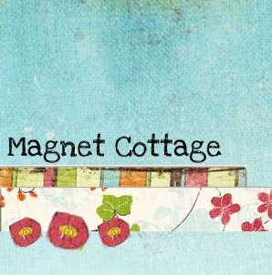 ~ adorably hand made magnets for your little cottage ~