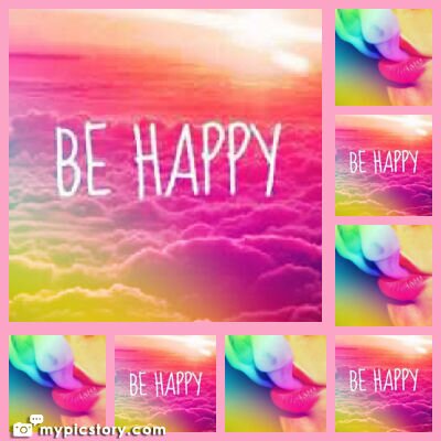 Be happy