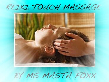 Reiki Touch Massage By Ms Masta Foxx Is A Healing Technique Where She Channels Energy Into A Patient By Means Of Touch, To Activate The Natural Healing! ;)
