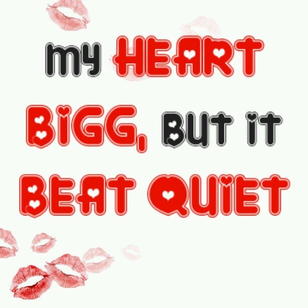 Im a DREAMER; My heart BIGG, But it beat QUIET