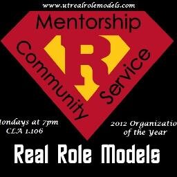This is the official twitter page of Real Role Models a community service & mentoring organization at the University of Texas. Meet us Mondays 7pm. WAG 101