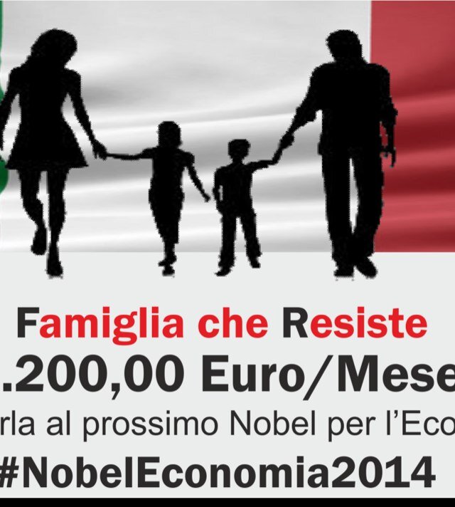 La #Famiglia che Resiste a 1.200 Euro/mese va premiata, aiutaci a candidarla per il #Nobeleconomia2014