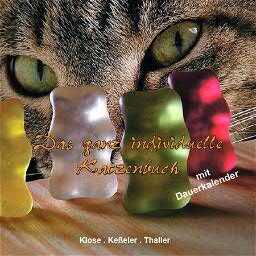 Das ganz individuelle Katzenbuch - Mischung aus individuellen Fotos, lyrischen Beschreibungen, Textpassagen + ständigem Begleiter, dem Dauerkalender.