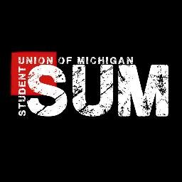Student Union of Michigan / Whose University?