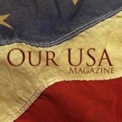 Our USA Magazine - Our Country, Our People and Our Stories!