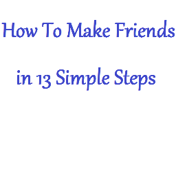 For fans of my book, How To Make Friends in 13 Simple Steps, and tips on interacting with other people.