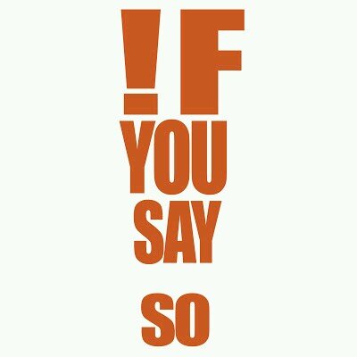 If You Say So >> If You Say So Ifyousaysopod Twitter If You Say So >> If You Say So Ifyousaysopod Twitter